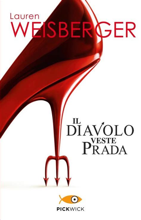 il secondo libro di il diavolo veste prada|Il diavolo veste Prada (romanzo) .